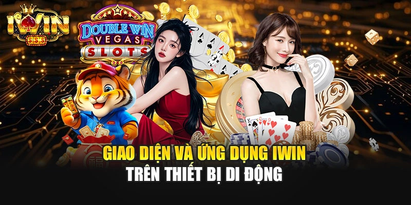 Giao diện và ứng dụng IWIN trên thiết bị di động
