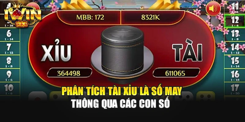 Phân tích tài xỉu là số may thông qua các con số 