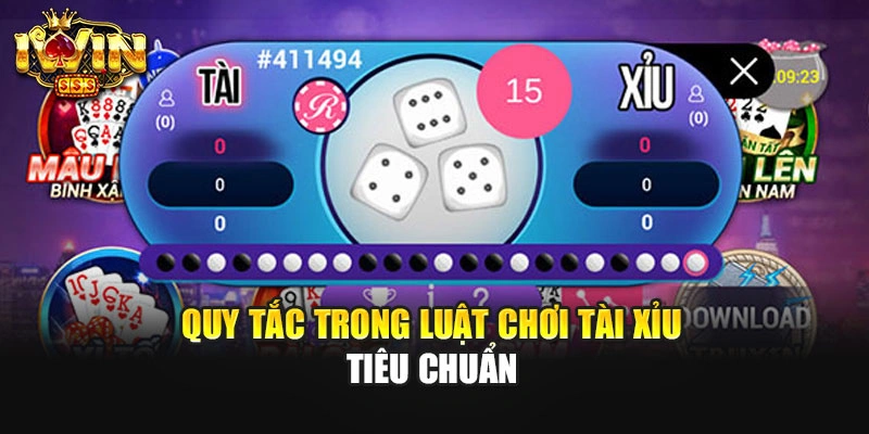 Quy tắc trong luật chơi tài xỉu tiêu chuẩn